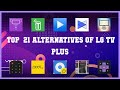 LG TV Plus | Top 21 Alternatives of LG TV Plus