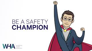 BE A SAFETY CHAMPION - National Safe Work Month October