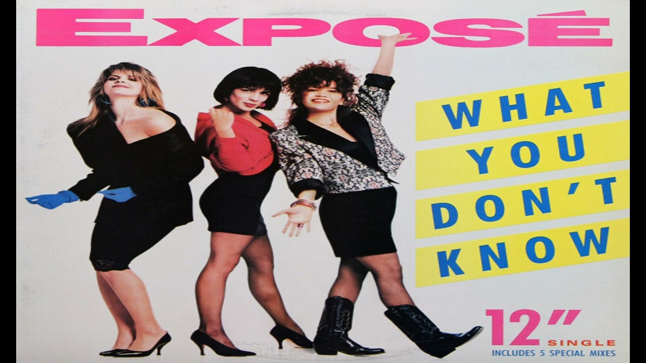What You Don T Know In Effect Mix Exposé Song Lyrics Music Videos
