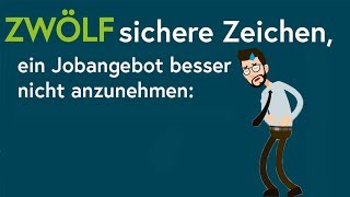 💼👎12 Zeichen, ein Jobangebot nicht anzunehmen!