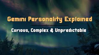 Gemini Personality Explained ♊ Curious, Complex & Unpredictable