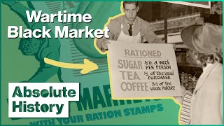 How World War 2 Created The Black Market | Turn Back Time: The High Street | Absolute History
