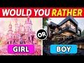 Would You Rather...? Girl VS Boy Edition 👦👧