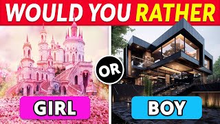 Would You Rather...? Girl VS Boy Edition 👦👧