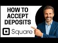 How To Accept Deposits Using Square Appointments (Quick Guide)