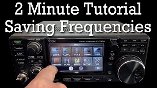 2 Minute Tutorial: Memories on the Icom IC-7300