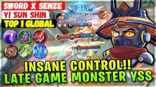 Insane Control!! Late Game Monster YSS [ Top 1 Global Yi Sun Shin ] Sword X SENZE - Mobile Legends