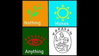 Abraxas - Nothing Makes Anything