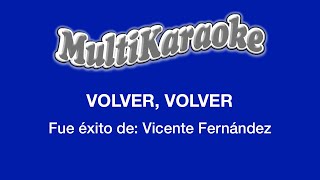 Volver, Volver - Multikaraoke - Fue Éxito Vicente Fernández