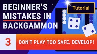 Beginner's Mistakes in Backgammon - Lesson 3 of 12
