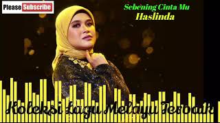 Haslinda 💖 - Sebening Cinta Mu