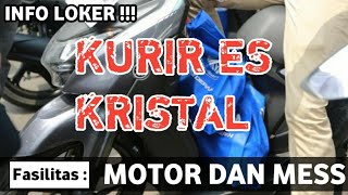 KURIR ES KRISTAL || LOWONGAN KERJA HARI INI