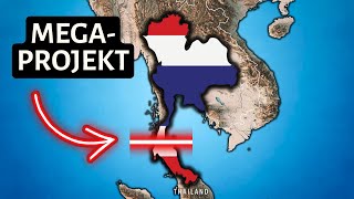 Thailand plant das größte Mega-Projekt des Jahrhunderts