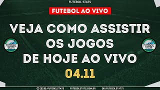 Jogos de Hoje - Onde Assistir Futebol Ao Vivo na TV - Guia dos jogos Internet Online - 04/11 Futemax