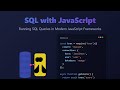 SQL with JavaScript: Unleash the Power of Databases in Web Apps!