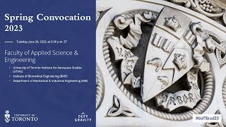 Faculty of Applied Science & Engineering (MIE, BME, UTIAS) Spring 2023 Convocation