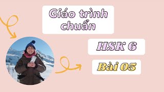 HSK6 GIÁO TRÌNH CHUẨN | Bài 5 - 学一门外语需要理由吗 | Podcast + Phân tích bài đọc