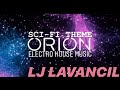 LJ LaVancil - Orion (Sci-Fi theme)-Electro house music 2020 [instrumental audio mix]