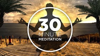 30 Minute Meditation: Mindfulness Meditation, Buddhist Meditation, Zen Meditation, Deepak Chopra
