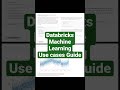 Databricks Machine Learning Usecases Guide🚀📚 #shorts #databricks