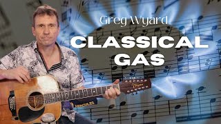 Greg Wyard performing Classical Gas by Mason Williams