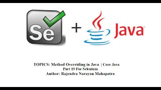 Method Overriding In Java | Core Java Part 19 For Selenium