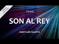 C0002 SON AL REY - Juan Luis Guerra (Letra)