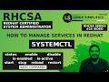 RHCSA | systemctl - How to manage services in Redhat linux | Tamil