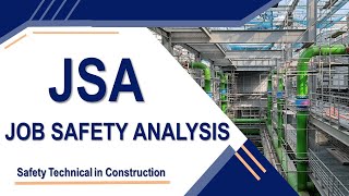 Topic1 Job Safety Analysis (JSA) : Safety Technical Skill in Construction