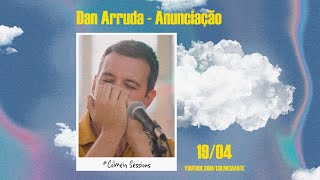 Dan Arruda - Anunciação (Colmeia Sessions)