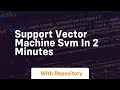 support vector machine svm in 2 minutes