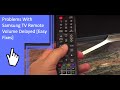 Problems With Samsung TV Remote Volume Delayed [Easy Fixes]