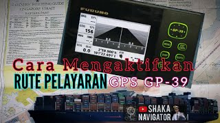 GPS FURUNO GP 39 | CARA MENGAKTIFKAN RUTE SEBELUM BERLAYAR