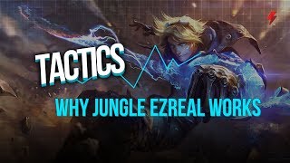 Why Jungle Ezreal works and how pros play around it