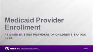 9.29.17 Medicaid Provider Enrollment Webinar
