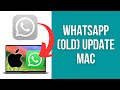 How to fix WhatsApp (Old) update on Mac