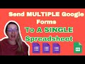 Webinar: Send MULTIPLE Google Forms to a SINGLE Google Sheets Spreadsheet