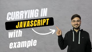 Currying in Javascript | Understanding JS Interview Question
