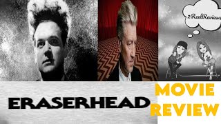 Eraserhead (1977) - Movie Review - Remembering David Lynch Part I