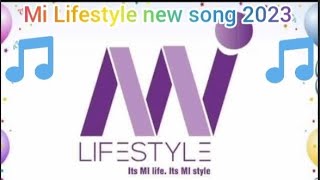 Mi Lifestyle song ll Mi Lifestyle Mp3 new song 2023   ll mi Lifestyle Marketing Global pvt ltd   ll