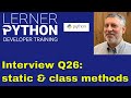 Python interview question #26: Static and class methods