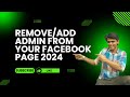 How to add or remove admin from your Facebook page step by step in a straightforward  way 2024