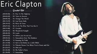 Eric Clapton Greatest Hits - Best Eric Clapton Songs Live Collection