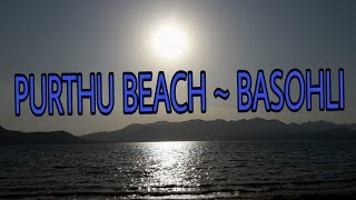 Purthu Beach Basohli