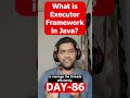 What is the Executor Framework in Java? #java #interview #interviewtips