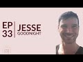 College Elective turned Professional Career | Jesse Goodnight | Episode #33