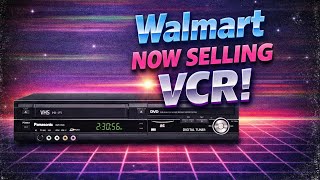 Walmart Are Now Selling VCR Players And VHS