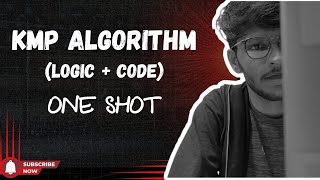 KMP Algorithm One Shot | LPS Array Explained + Example + Code