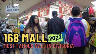 [4K] 168 SHOPPING MALL IN DIVISORIA 2023 MID-YEAR MALL TOUR | Most Famous Mall in Divisoria