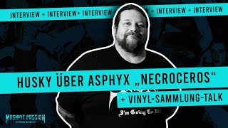 ASPHYX Drummer HUSKY Interview über NECROCEROS + Vinyl-Sammlung Special (Death Metal, Thrash Metal)